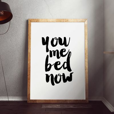 Geschenke für Schwester - Poster You Me Bed Now by MottosPrint